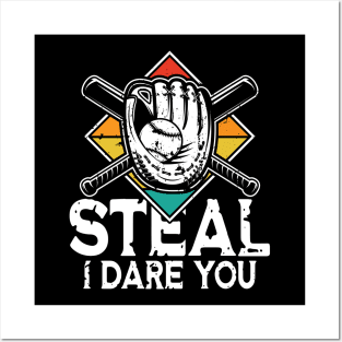 Steal I Dare You - Baseball / Softball Lover- Baseball / Softball Posters and Art